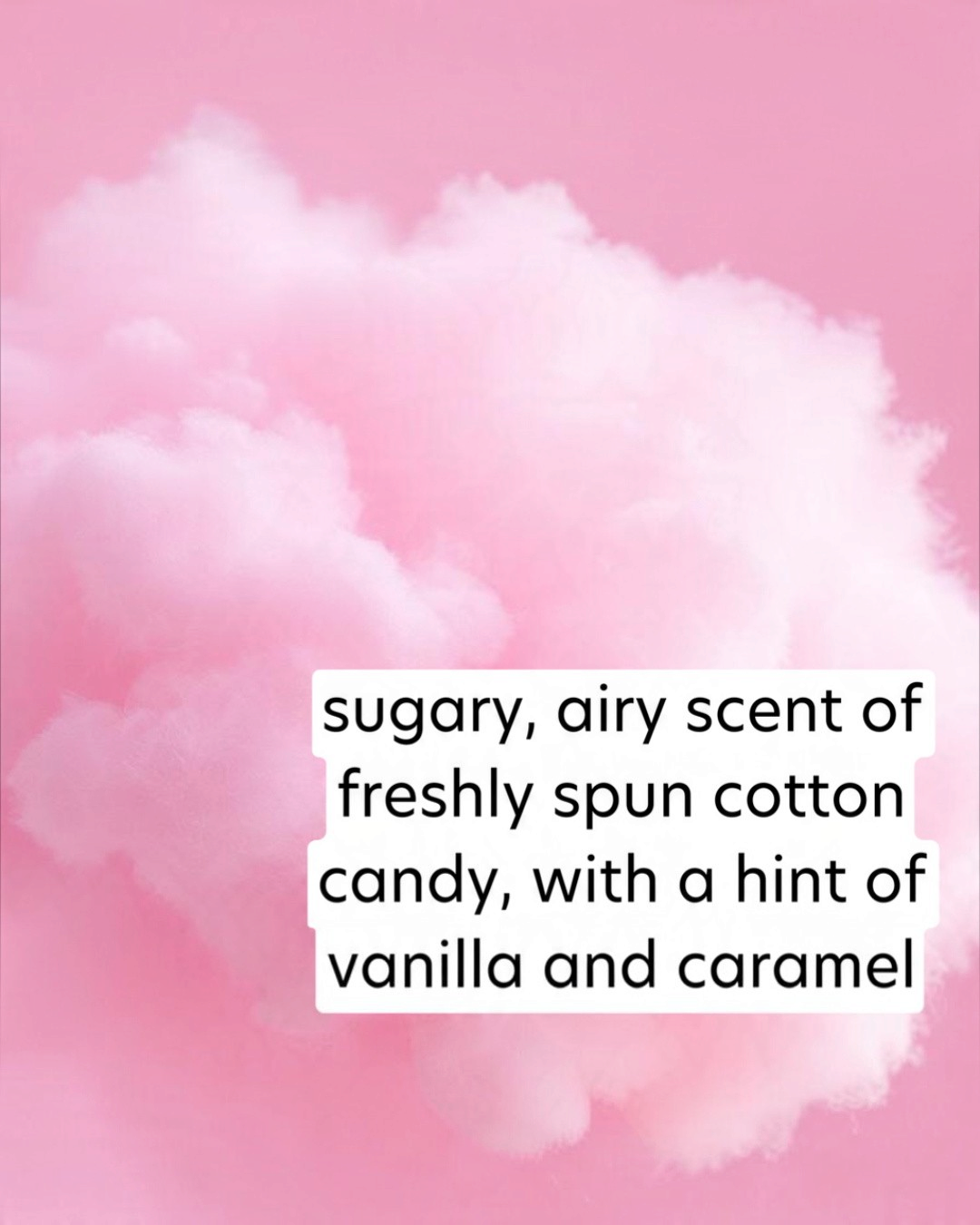 Pink cotton candy with text describing its scent on a pink background