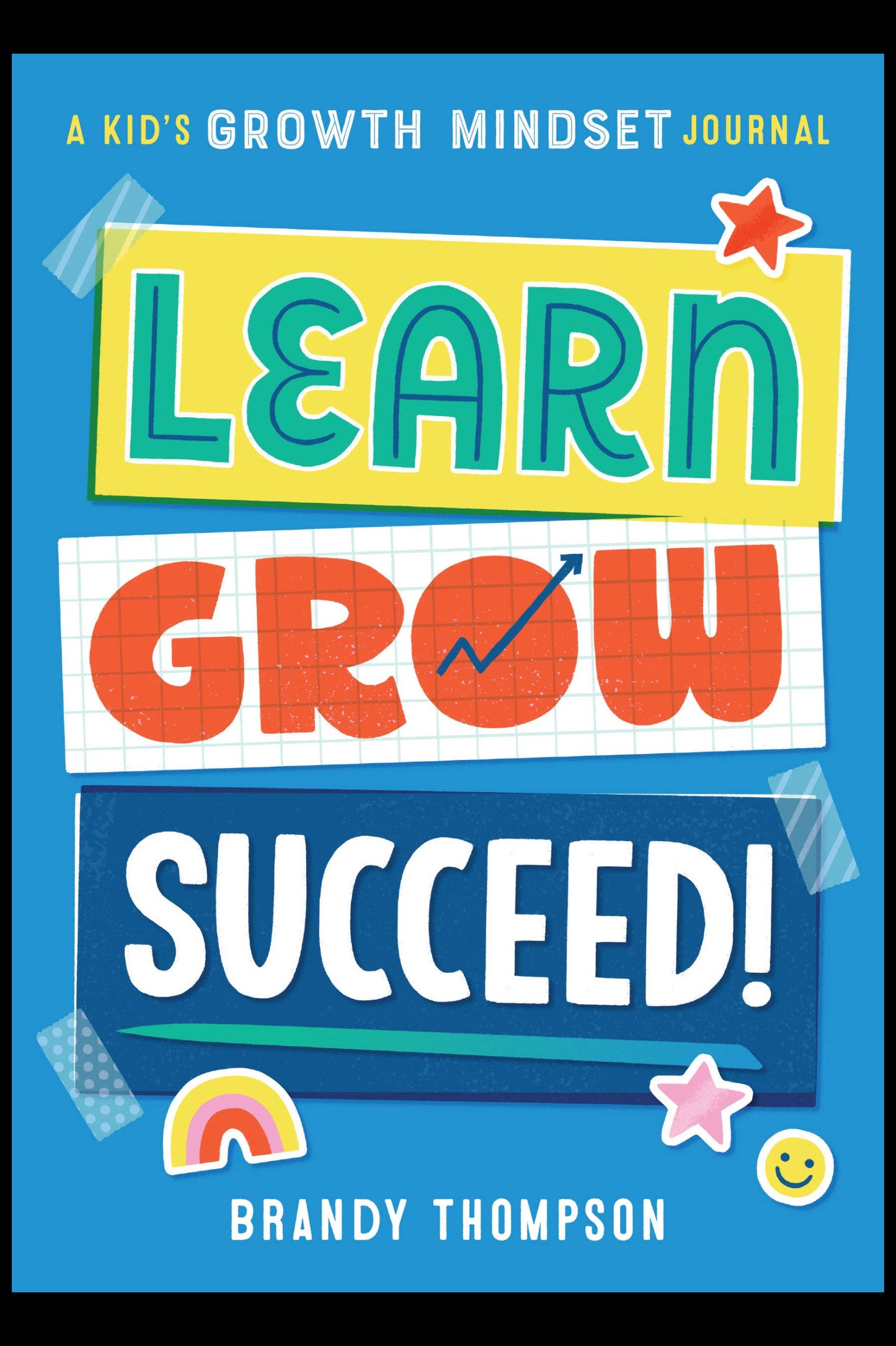 Book cover of 'Learn Grow Succeed!' by Brandy Thompson with colorful text on a blue background.