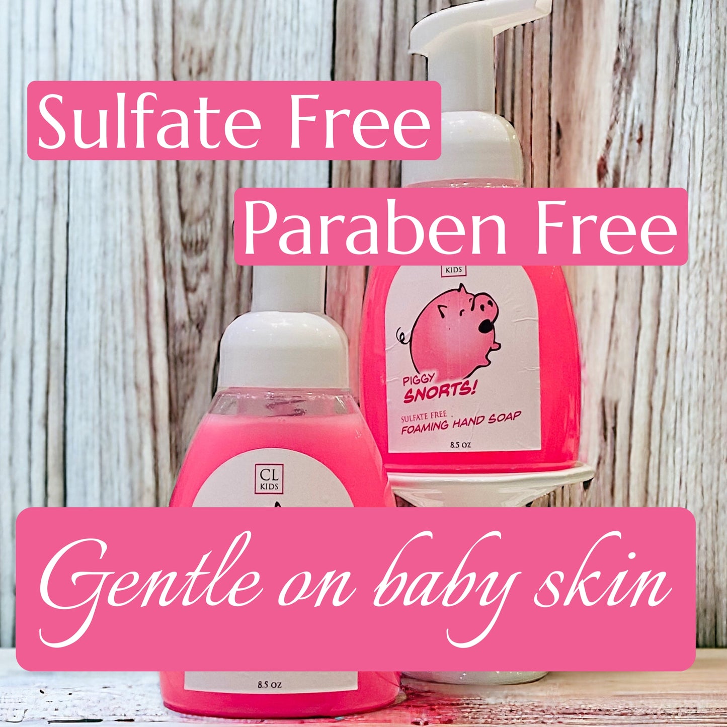 Pink bottles of foaming hand soap with text highlighting sulfate-free, paraben-free, and gentle on baby skin properties.