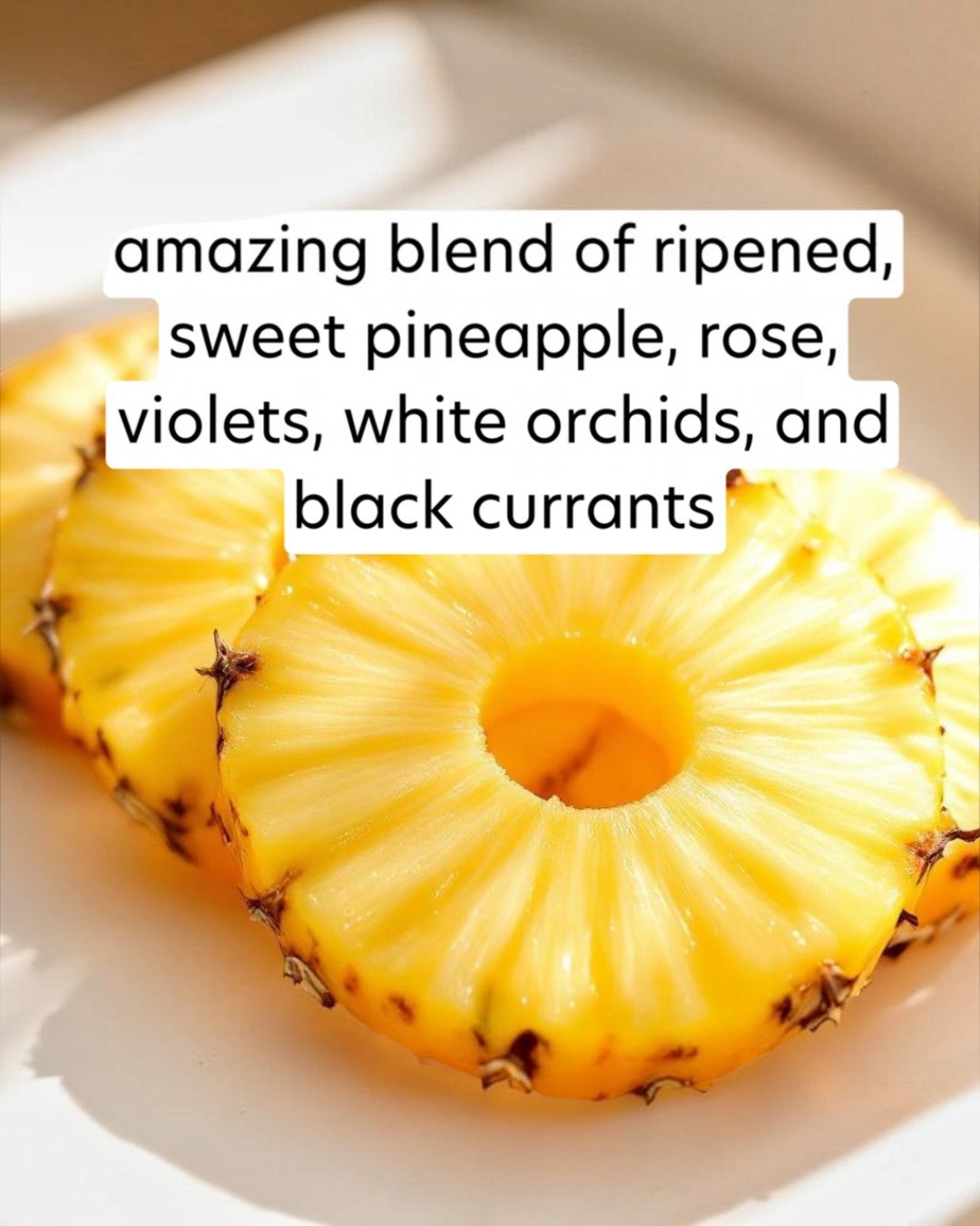 Sliced pineapple on a white plate with descriptive text overlay.