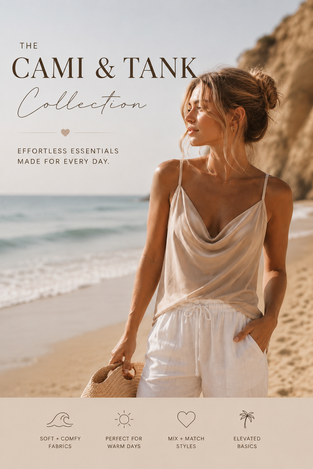 Woman in a white sleeveless top and pants on a beach, with text about 'The Cami & Tank Collection'.